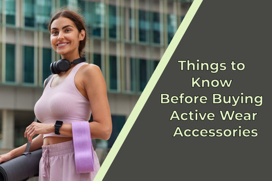5 Questions To Ask Before Buying Activewear Accessories